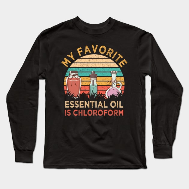 My favorite essential oil is chloroform colorful 2 Long Sleeve T-Shirt by PHShirt